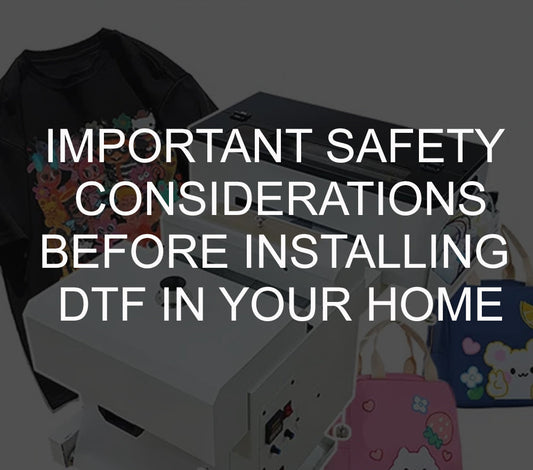 Important Safety and Health Concerns Before Installing DTF System in your Home